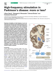 High-frequency stimulation in Parkinson`s disease: more