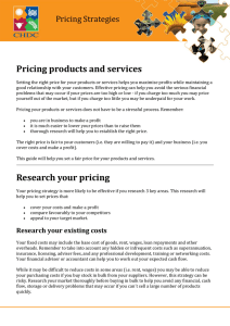Pricing products and services Research your pricing