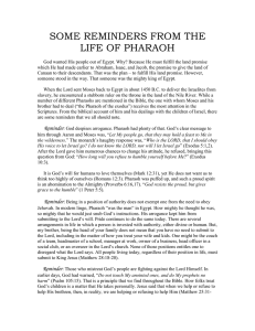 SOME REMINDERS FROM THE LIFE OF PHARAOH