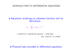 • Equations involving an unknown function and its derivatives