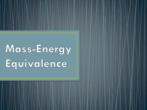 Mass-Energy Equivalence - Dr. Haleys Physics Class