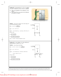 Problem 18.1 A horizontal force F = to the 1023 N refrigerator as