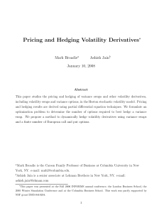 Pricing and Hedging Volatility Derivatives