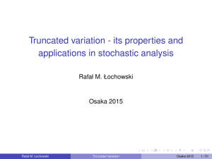 Truncated variation - its properties and applications in stochastic