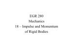 EGR280_Mechanics_18_ImpulseMomentumRB