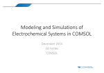 Modeling and Simulations of Electrochemical Systems in COMSOL