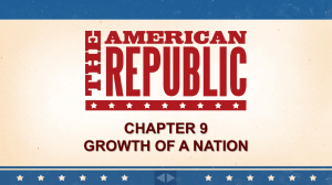 Chapter 9 Growth of a Nation