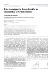 Electromagnetic force density in dissipative isotropic media