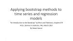 Applying bootstrap methods to time series and regression models
