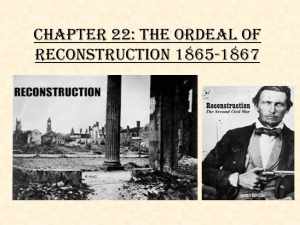 Chapter 22: The Ordeal of Reconstruction 1865-1867