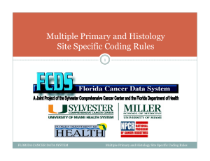 Multiple Primary and Histology Site Specific Coding Rules p g