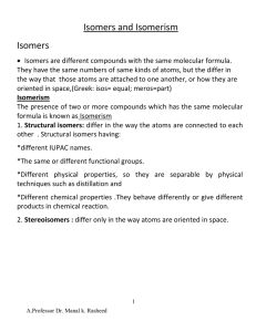 Isomers and Isomerism Isomers