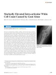 Markedly Elevated Intra-articular White Cell Count Caused