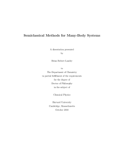 Semiclassical Methods for Many-Body Systems