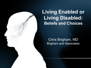Living Enabled or Living Disabled: Beliefs and Choices