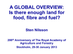A GLOBAL OVERVIEW: Is there enough land for food, fibre