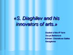 S. Diaghilev and his innovators of arts.» Student of the 6 th form