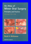 An Atlas of Minor Oral Surgery