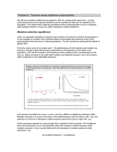 PopGen 8: Transient verses equilibrium polymorphism Mutation