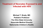 Treatment of Neonates Exposed to and Infected with HSV