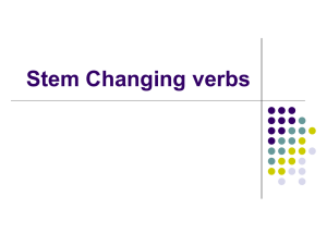 Stem Changing verbs