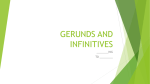 Gerunds + Infinitives