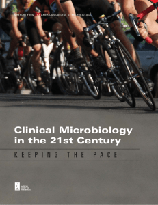 Clinical Microbiology in the 21st Century