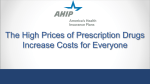 The High Prices of Prescription Drugs Increase Costs for