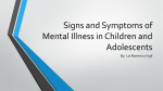 Signs and Symptoms of Mental Illness in Children and Adolescents
