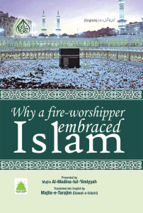 Why a Fire-Worshipper Embraced Islam - Dawat-e