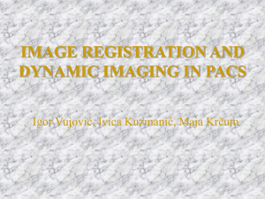 IMAGE REGISTRATION AND DYNAMIC IMAGING IN PACS