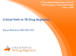 Critical Path to TB Drug Regimens