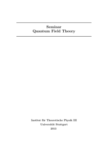 Seminar Quantum Field Theory - Institut für Theoretische Physik III