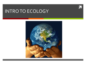 INTRO TO ECOLOGY