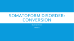 SOMATOFORM Disorder: Conversion