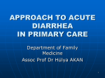 APPROACH TO DİARRHEA IN PRIMARY CARE