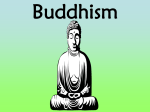 Buddhism[1]. - Mr. Fellens` World History Honors