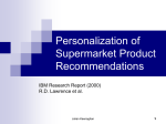 Personalization of Supermarket Product Recommendations