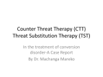 Counter Threat Therapy (CTT) Threat Substitution Therapy (TST)