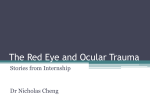 The Acute Red Eye and Ocular Trauma