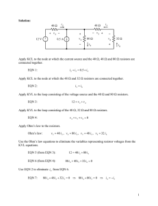 Problem: Determine the values of the resistor voltages and currents