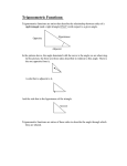 Sin (x) = opposite/hypotenuse