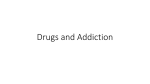 Y Drugs and Addiction1