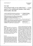 `Everybody looks at my pubic bone` — a case report of