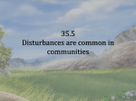 35.5 Disturbances are common in communities
