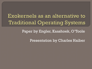 Charles Haiber`s presentation on Exokernels