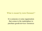 What is meant by term Demander