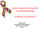 Autistic Spectrum Disorder Does Physiotherapy have a role