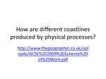 1: How are different coastlines produced by physical processes?