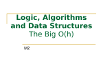 Logic, Algorithms and Data Structures The Big O(h)